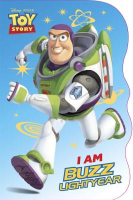I Am Buzz Lightyear (Disney/Pixar Toy Story) (Shaped Board Book) Mary Tillworth and RH Disney